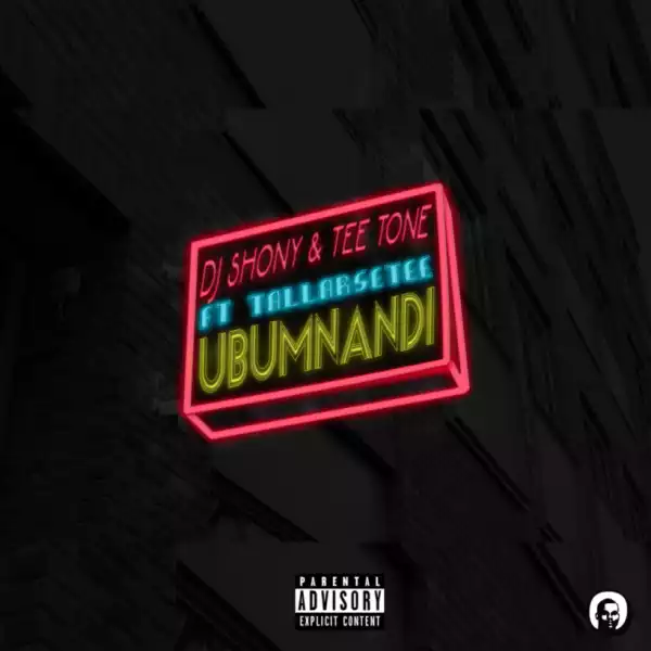 DJ Shony - Ubumnandi ft. TallarseTee
